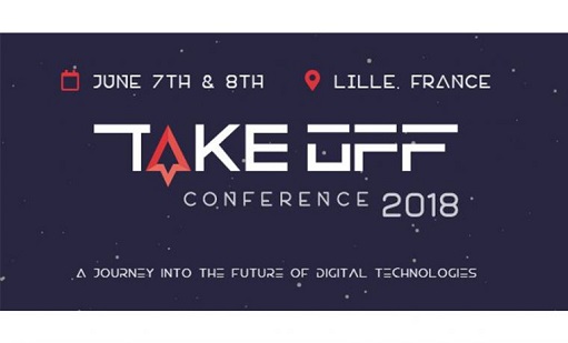 TAKE OFF CONFERENCE 2018 : 7 et 8 juin à Euratechnologies