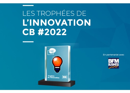 Les Trophées de l’Innovation CB #2022, votez…